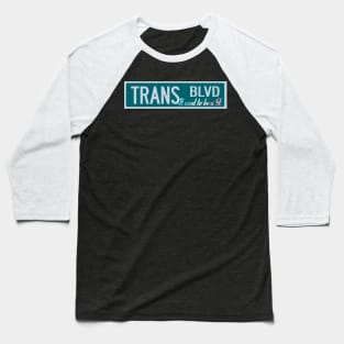 trans blvd Baseball T-Shirt